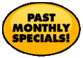 Past Monthly Specials